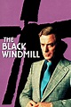 The Black Windmill - Where to Watch and Stream - TV Guide