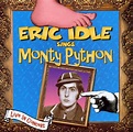 Eric Idle Sings Monty Python: Amazon.co.uk: Music