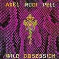 Hard Rock Generation: AXEL RUDI PELL - WILD OBSESSION (1989)