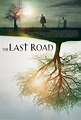 The Last Road : Mega Sized Movie Poster Image - IMP Awards