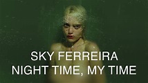 【コード】 sky ferreira / night time my time LP インディロ