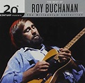 BUCHANAN,ROY - The Best of Roy Buchanan: 20th Century Masters - The ...