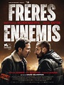 Frères ennemis - Film (2018) - SensCritique