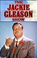 The Jackie Gleason Show (TV Series) (1952) - FilmAffinity