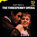 Kurt Weill, Bertolt Brecht - The Threepenny Opera • Original Cast ...