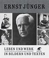 Ernst Jünger. Leben und Werk in Bildern und Texten. | Jetzt online ...