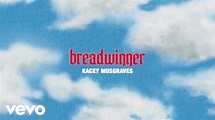 KACEY MUSGRAVES - breadwinner (official lyric video) - YouTube