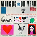 Charles Mingus - Oh Yeah - 180g Vinyl LP