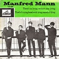 Manfred Mann - There's No Living Without Loving / Tired Of Trying ...
