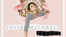 Julia Michaels - Issues (Lyric Video) HD - YouTube