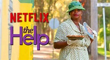 Netflix: The Help, historias cruzadas, la pelicula más popular de ...