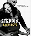 Steppin' Back to Love (film, 2020) | Kritikák, videók, szereplők | MAFAB.hu