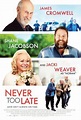 Never Too Late (2020) - IMDb
