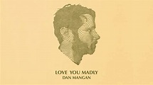 Dan Mangan - Love You Madly (Cake Cover) - YouTube