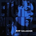 Rory Gallagher - Etched in Blue Album Reviews, Songs & More | AllMusic
