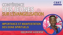 Importance et manifestation des dons spirituels - Dramane GUIENNE - YouTube