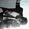 Album Review: LCD Soundsystem - This is Happening