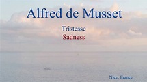 French Poem - Tristesse by Alfred de Musset - YouTube