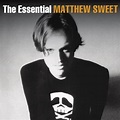 The Essential Matthew Sweet by Matthew Sweet on Amazon Music Unlimited