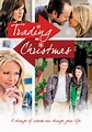 Mistletotally Merry Movies: Trading Christmas