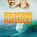 Discovering Mavericks (Bonus Cut) - Rotten Tomatoes