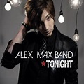 Tonight - Band, Alex Max: Amazon.de: Musik