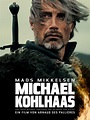 Michael Kohlhaas (2013) - Rotten Tomatoes