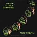 Stiff Little Fingers - Now Then... (2004, CD) | Discogs
