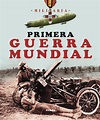 PRIMERA GUERRA MUNDIAL | VV.AA. | Casa del Libro