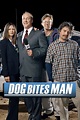 Dog Bites Man | TVmaze