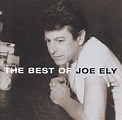 The Best of Joe Ely: Amazon.co.uk: CDs & Vinyl