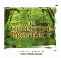 The celestine prophecy (a musical voyage) de Christopher Franke, 2003 ...