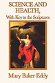 Science and Health, with Key to the Scriptures eBook by Mary Baker Eddy ...