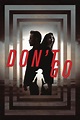 Don't Go: Zwischen Leben und Tod (2022) Film-information und Trailer ...