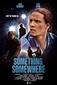 Reparto de Something, Somewhere (película 2022). Dirigida por Joshua ...