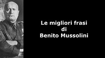 Frasi Celebri di Benito Mussolini - YouTube