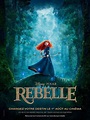 Affiche du film Rebelle - Affiche 2 sur 3 - AlloCiné