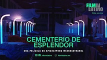 Cementerio de Esplendor en FilminLatino - YouTube