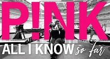PINK All I Know So Far | Documentário de Pink ganha trailer oficial
