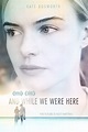 Kate Bosworth se lanza a la “aventura”: Trailer de And While We Were ...