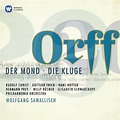 Orff: Der Mond - Die Kluge | Warner Classics