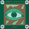 Eye: Robyn Hitchcock: Amazon.es: CDs y vinilos}