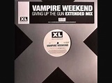 Vampire Weekend - Giving Up The Gun (Extended Mix) - YouTube