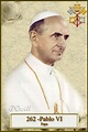 Los Papas, Vicarios de Cristo: San Pablo VI, Papa