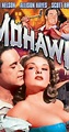 Mohawk (1956) - IMDb