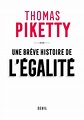 Une brève histoire de l'égalité - broché - Thomas Piketty - Achat Livre ...