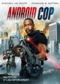 Android Cop (2014) - IMDb