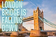London Bridge Is Falling Down Nursery Rhyme- Lyrics, History, Video ...