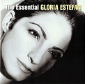 Gloria Estefan - The Essential Gloria Estefan (2006, CD) | Discogs