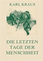 Die letzten Tage der Menschheit - Karl Kraus (Buch) – jpc